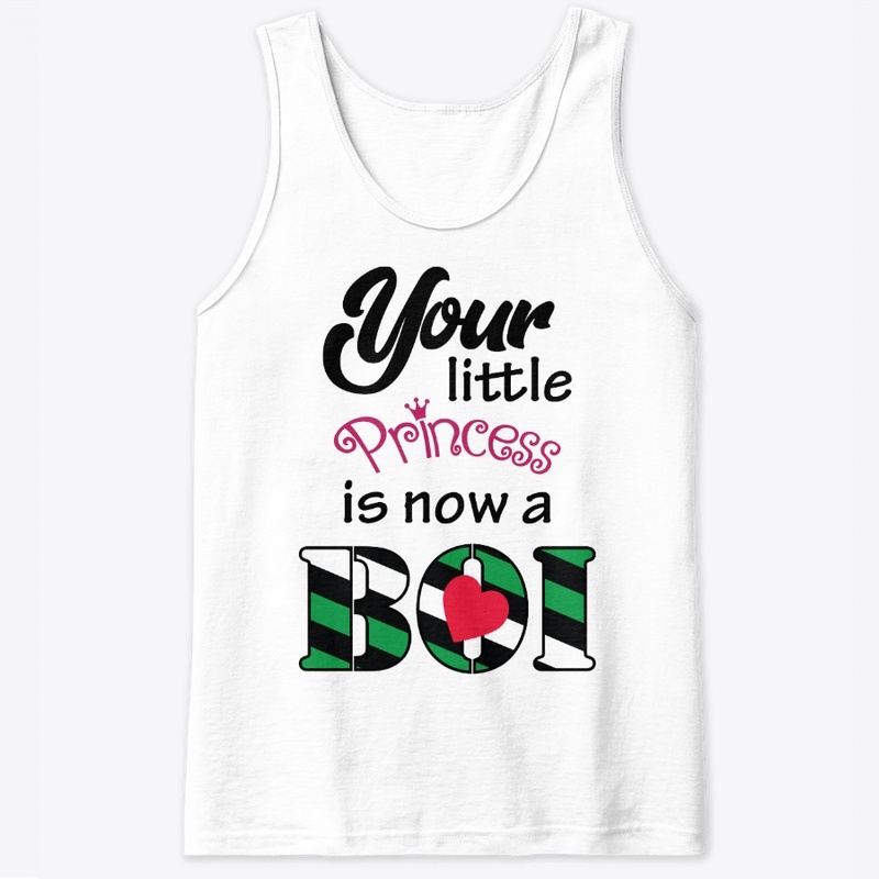 Your little princess is now a boi