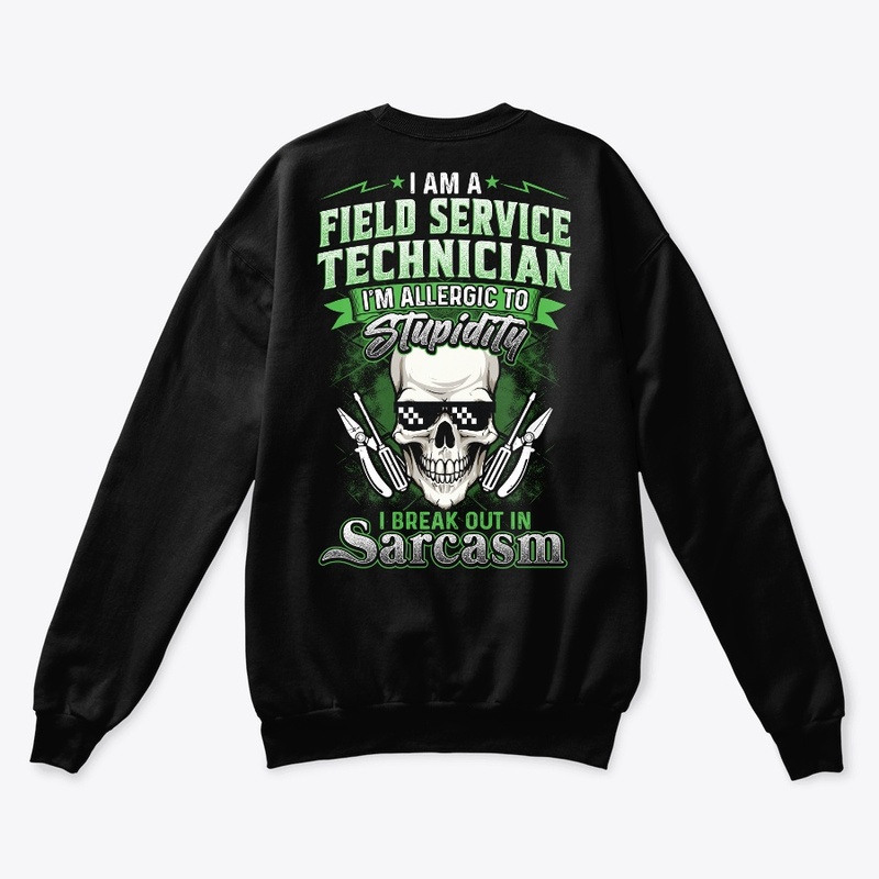 Sarcastic Field Service Technician