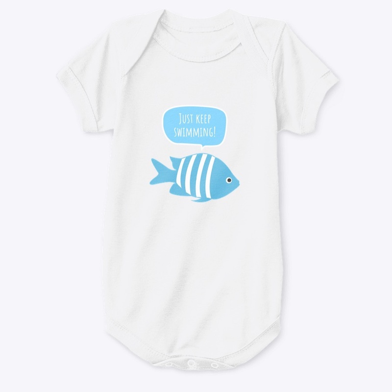 Just Keep Swimming!