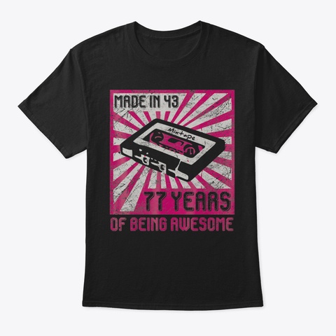 Vintage Best Of 1943 77 Th Birthday 77 Ye Black Maglietta Front
