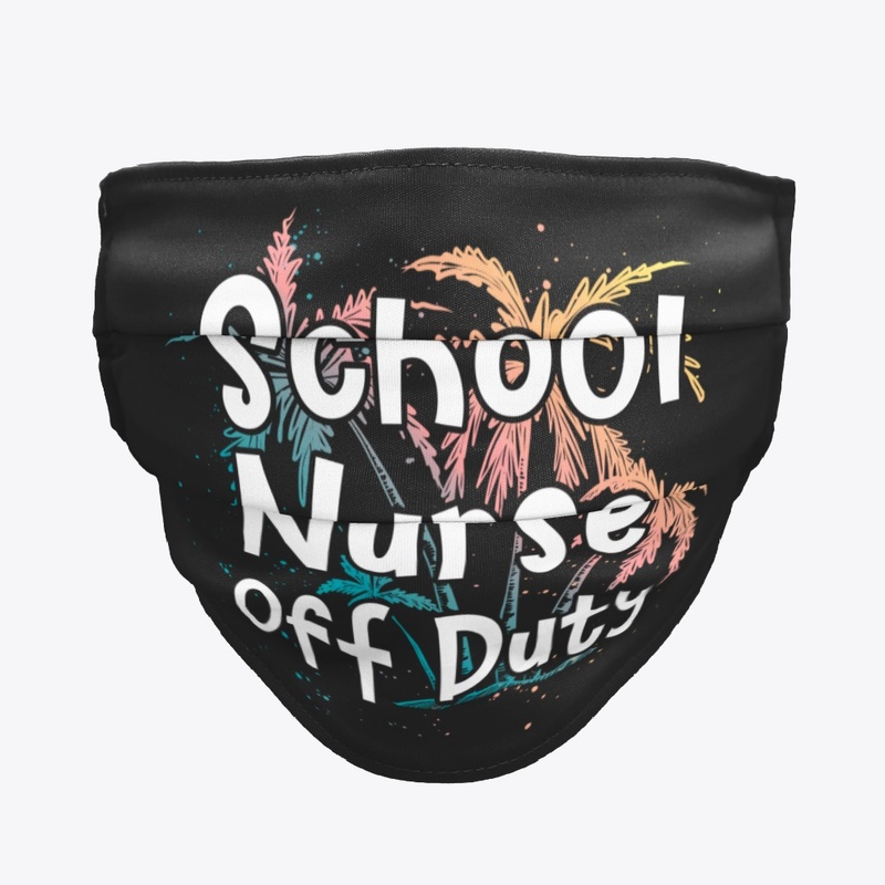 School Nurse Gift Vacay Off Duty