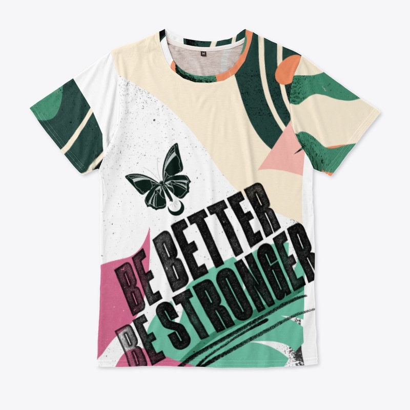Be better be stronger