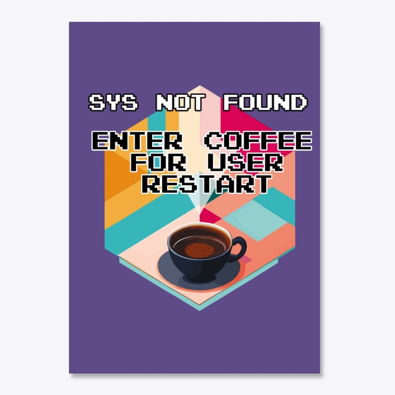 Coffee for Geeks ! User restart please!