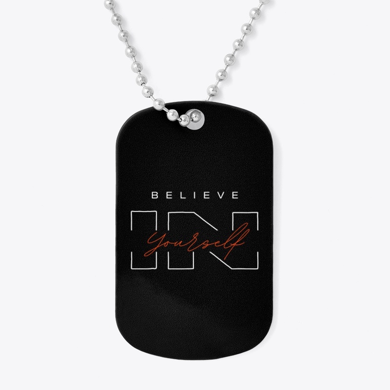 "Believe in Yourself" Collection