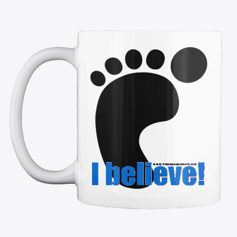 I Believe in Bigfoot coffee mug