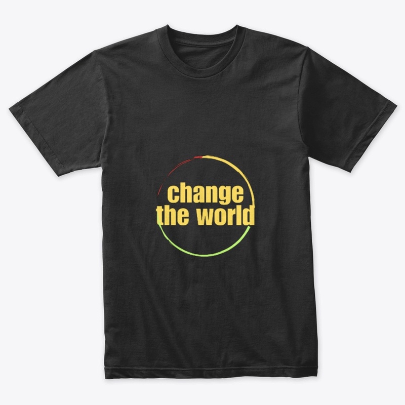 change the world t shirt| text t shirts