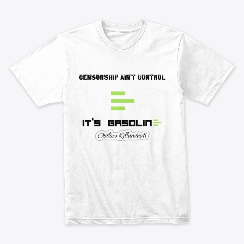 CENSORSHIP AIN'T CONTROL TEE