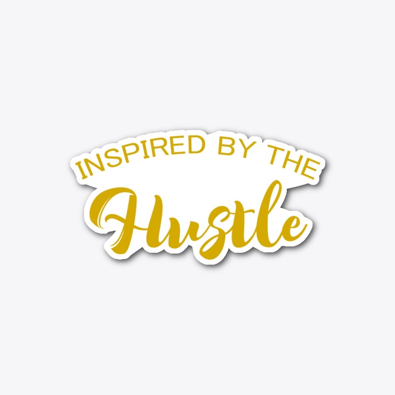 Inspired By The Hustle Collection