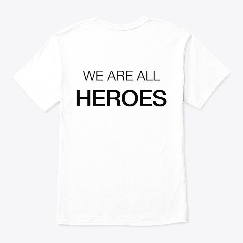 WE ARE ALL HEROES