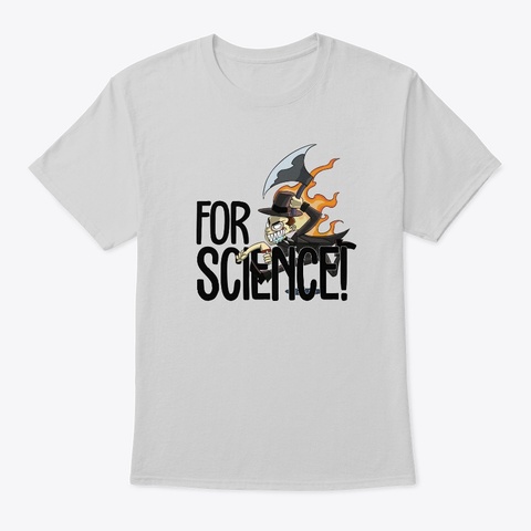 For Science! Light Steel Camiseta Front