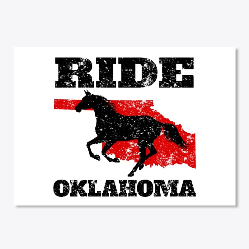Ride Oklahoma - Gift for Horse Lovers
