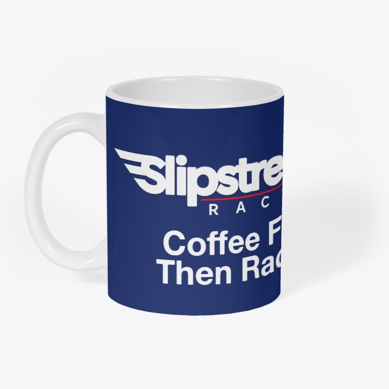 Coffee First, Then Racing.