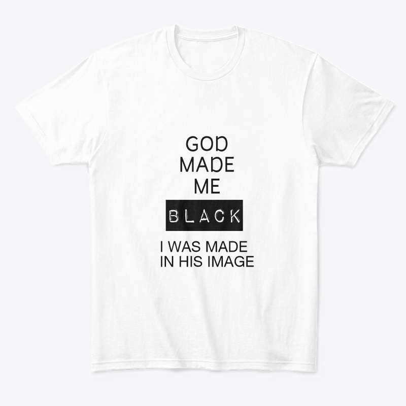 GOD MADE ME BLACK (PRIDE)