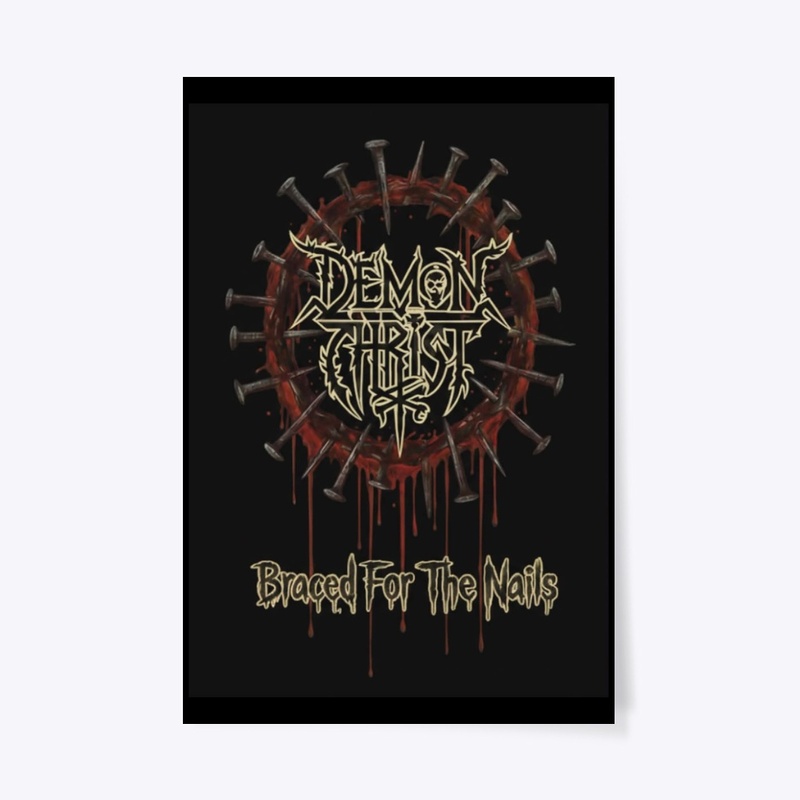 Demon Christ - Braced For The Nails 