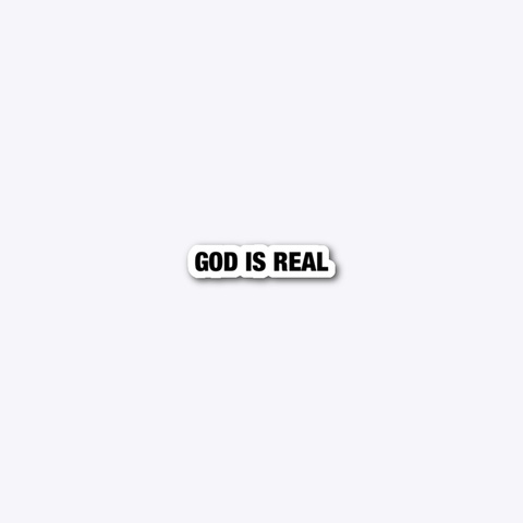 God Is Real Standard Camiseta Front