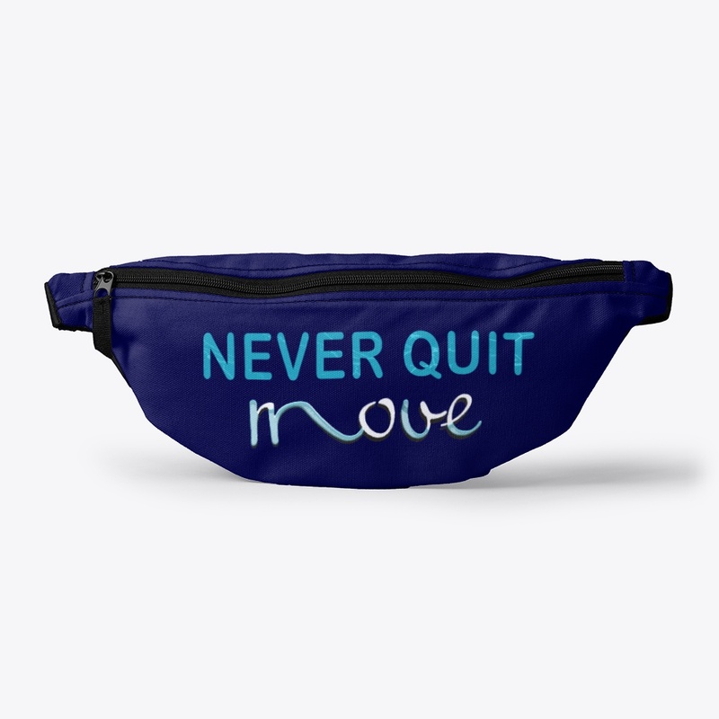 NEVER QUIT move