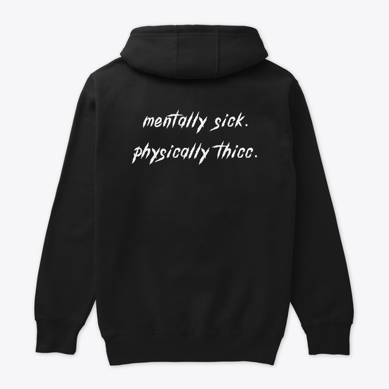 (NEW) Mentally sick, Physically thicc