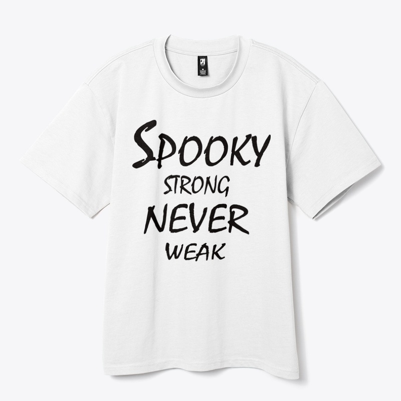 Spooky Strong, Never Weak