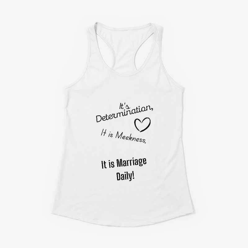 Marriage Daily - Determination, Meekness