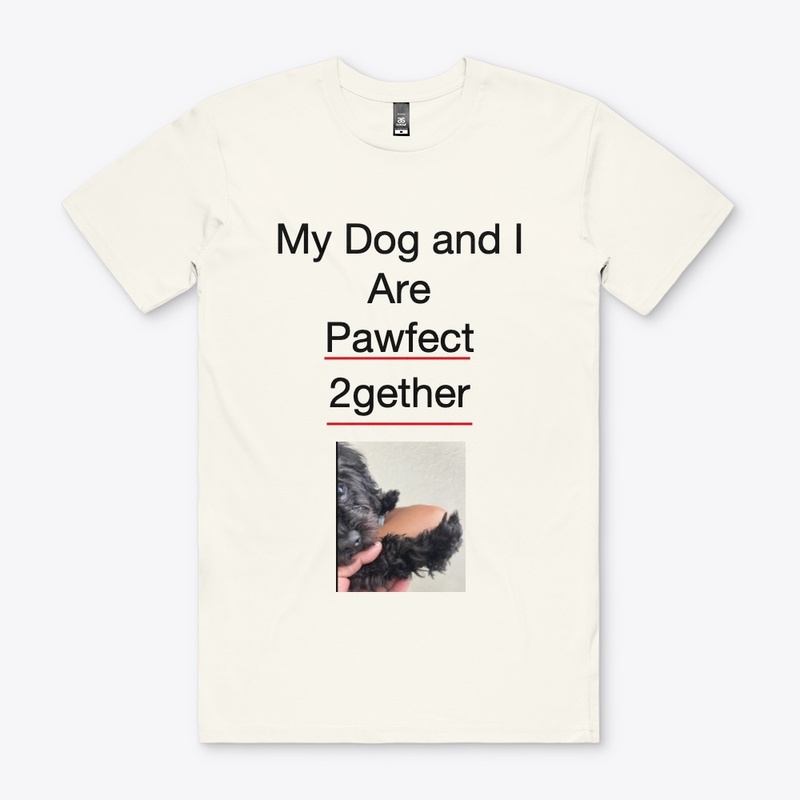 My Dog and I are Pawfect 2gether