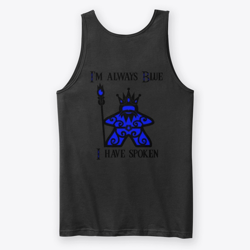 I'm Always Blue Meeple King