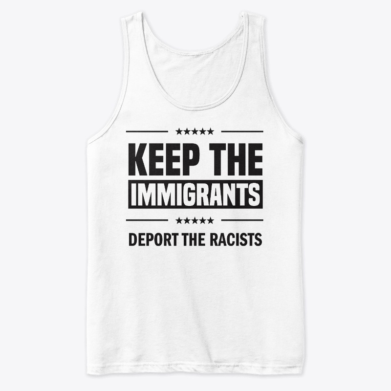 Keep the Immigrants!