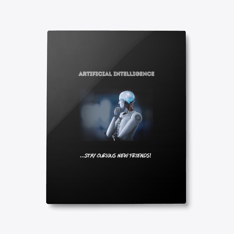Artificial Intelligence Stay Curious