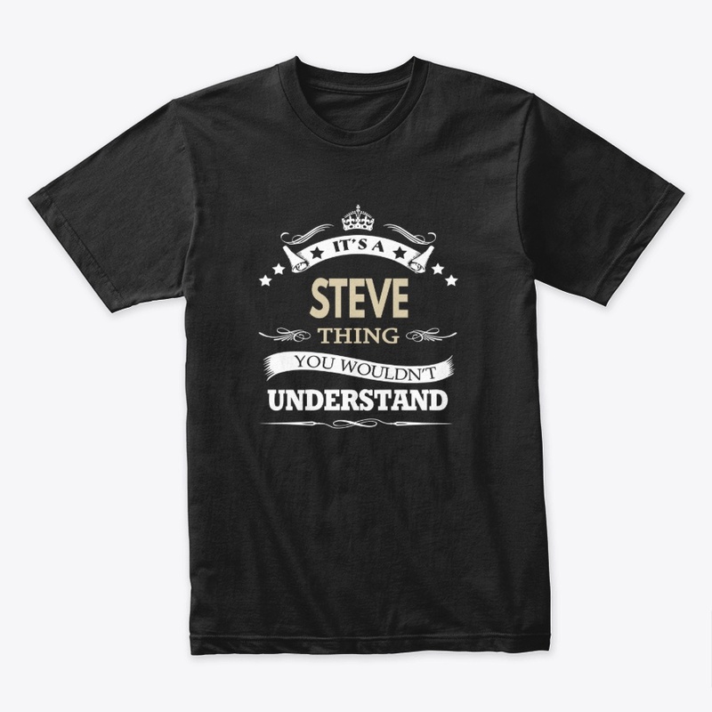 Its a steve thing you wouldn't