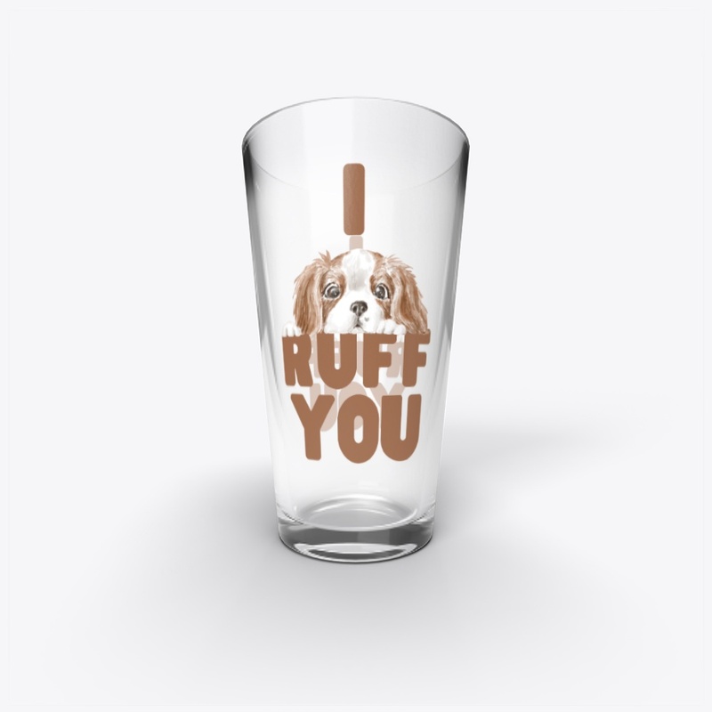 I Ruff You