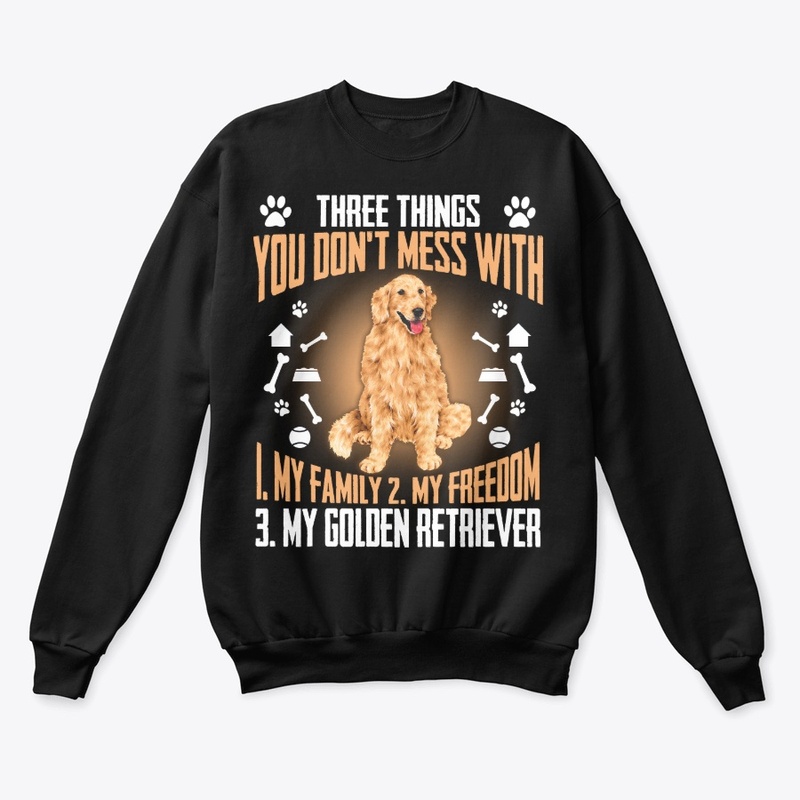 Golden Retriever Gift, Don't Mess With