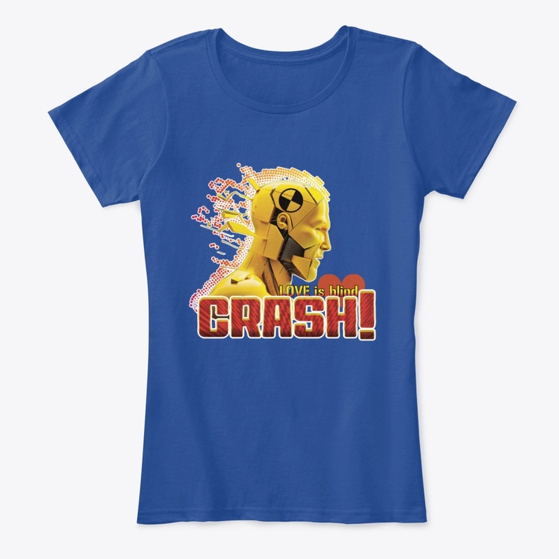 Love is a crash test ! Love is blind!