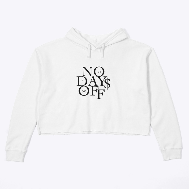 No Day$ Off 