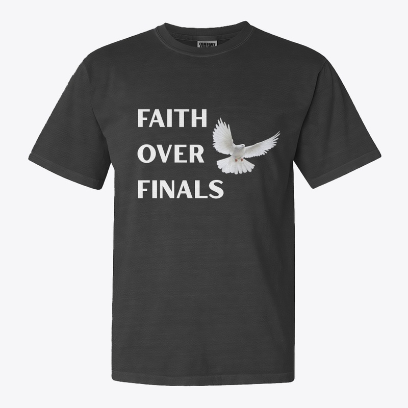 Faith Over Finals