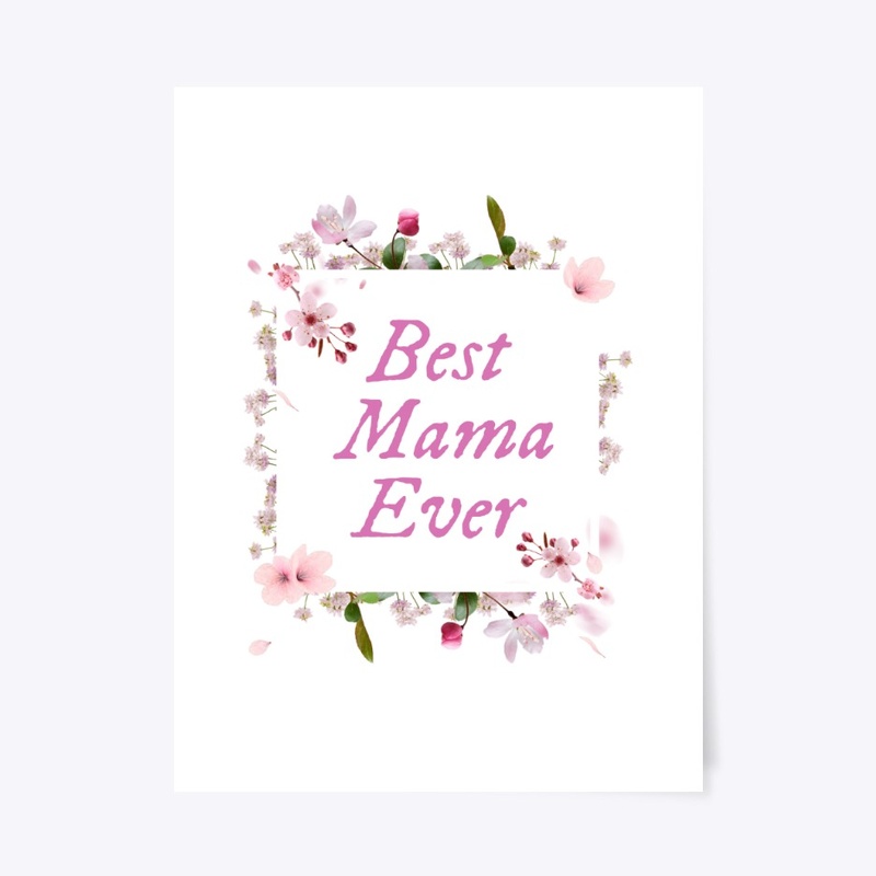 Best Mama Ever