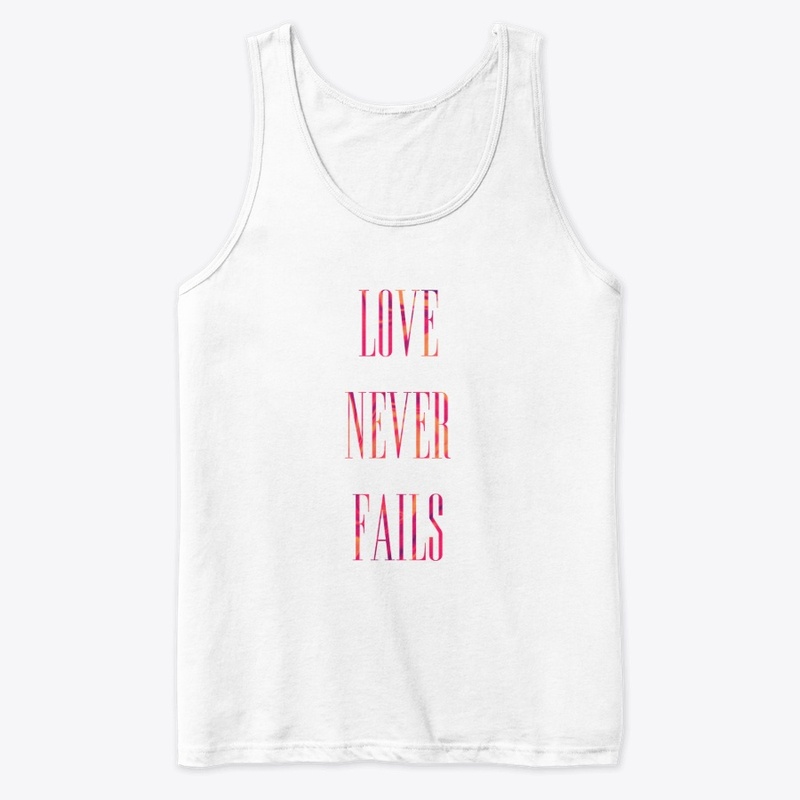 Love Never Fails