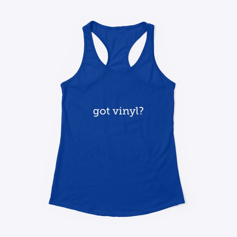 got vinyl?