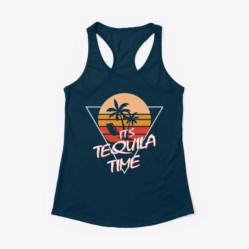 Its Tequila Time
