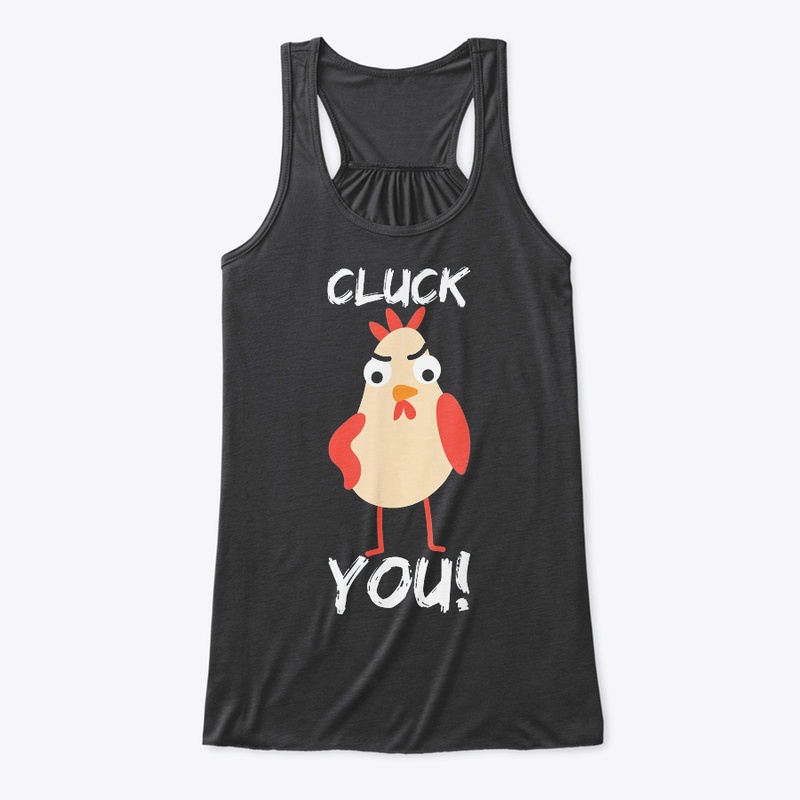 Cluck You Chicken