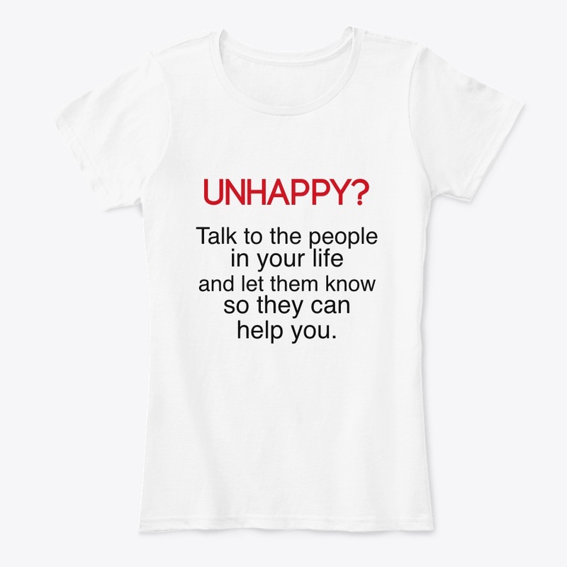 Unhappy? Talk to people who love you