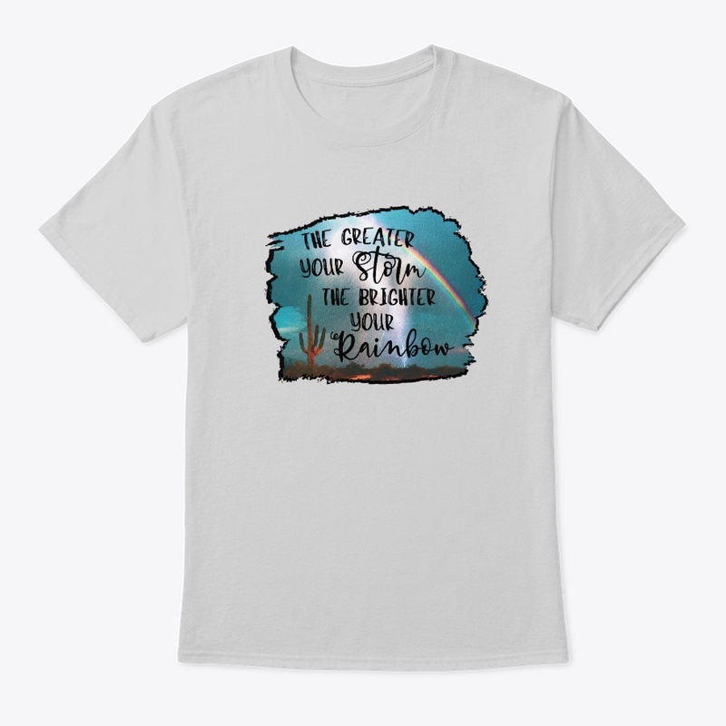 The Greater Your Storm  T - Shirt