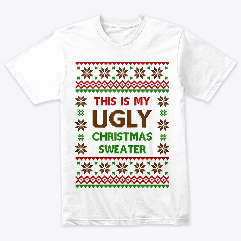 This Is My Ugly Christmas Sweater