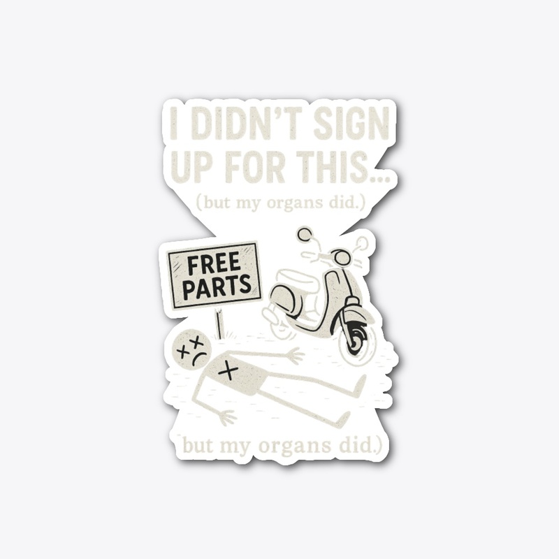 Free Parts – I Didn’t Sign Up for This