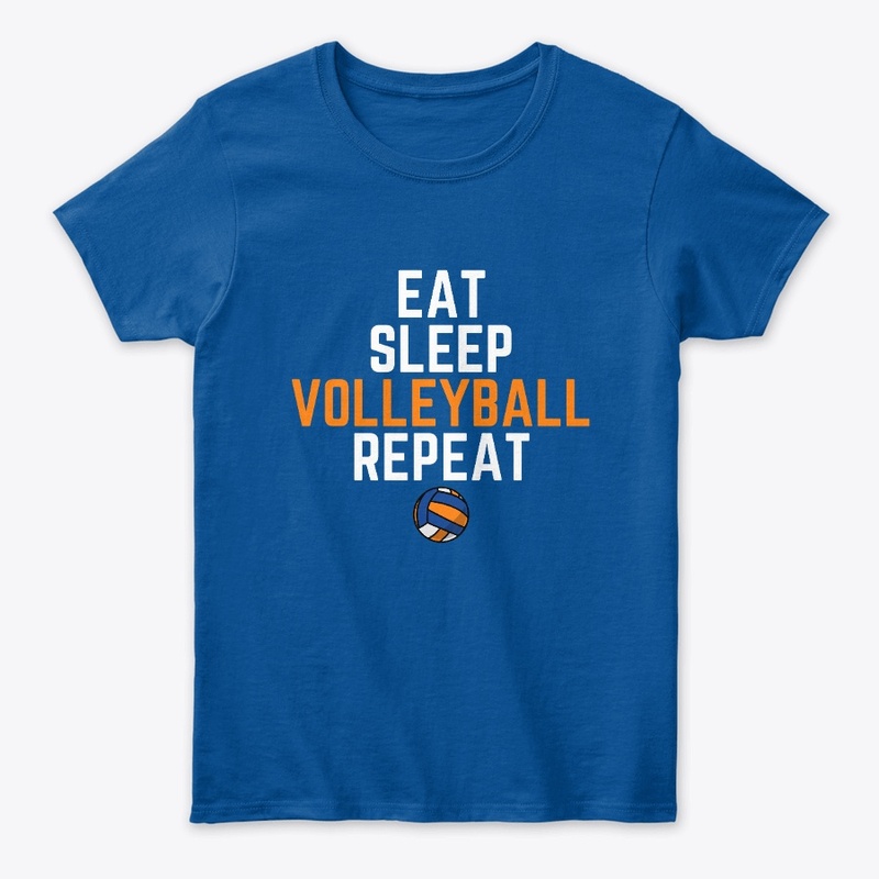 Eat, Sleep, Volleyball, Repeat