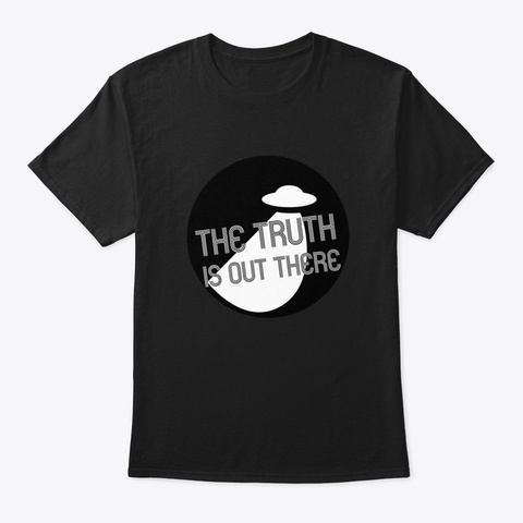 The Truth Is Out There Klg7s Black T-Shirt Front