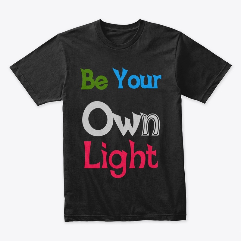 Be Your Own Light
