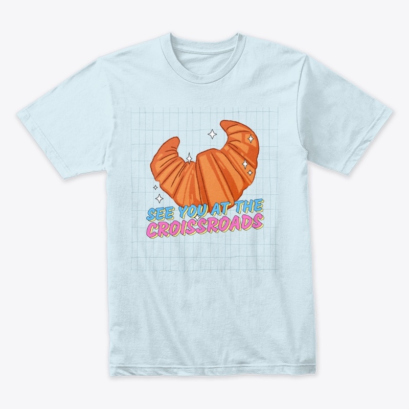 Croissroads (Front Print) 