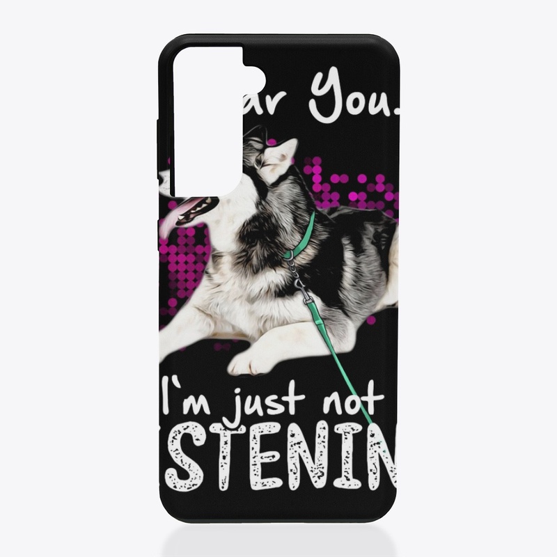 Siberian Husky I Hear You