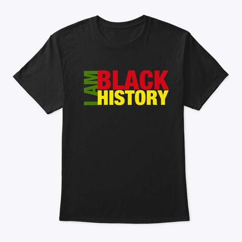 I AM BLACK HISTORY