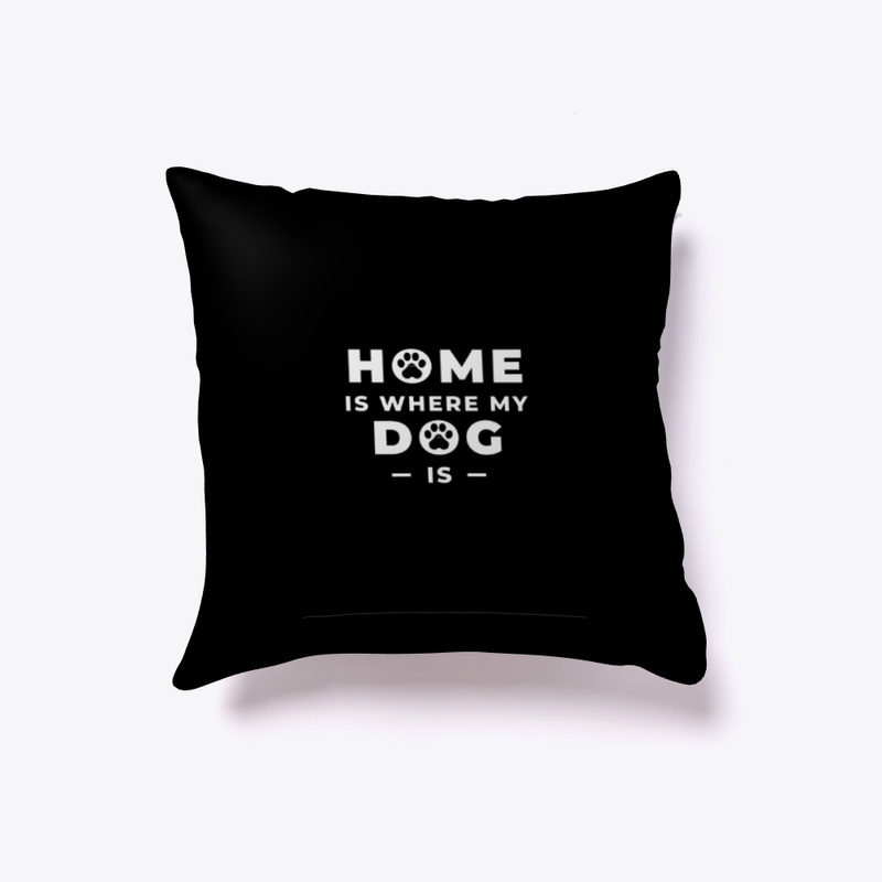 home is where my dog is