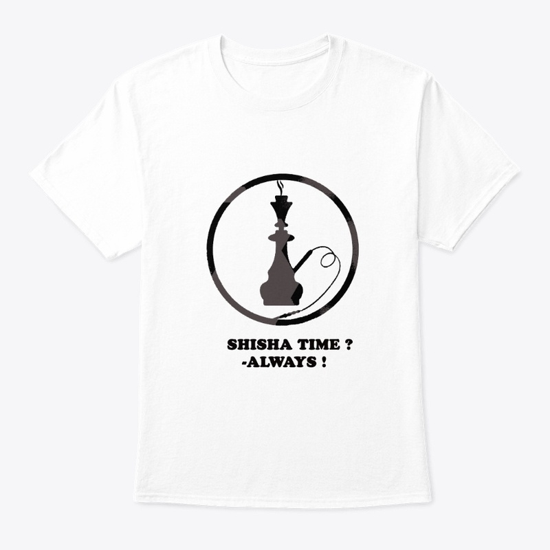 Shisha Time ? - Always